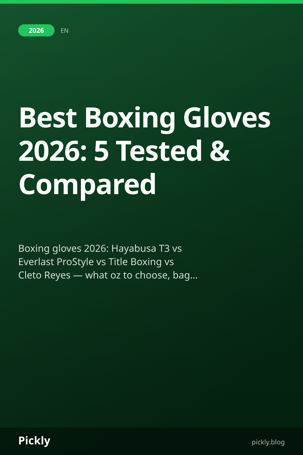 Best Boxing Gloves 2026: 5 Tested & Compared | Pickly